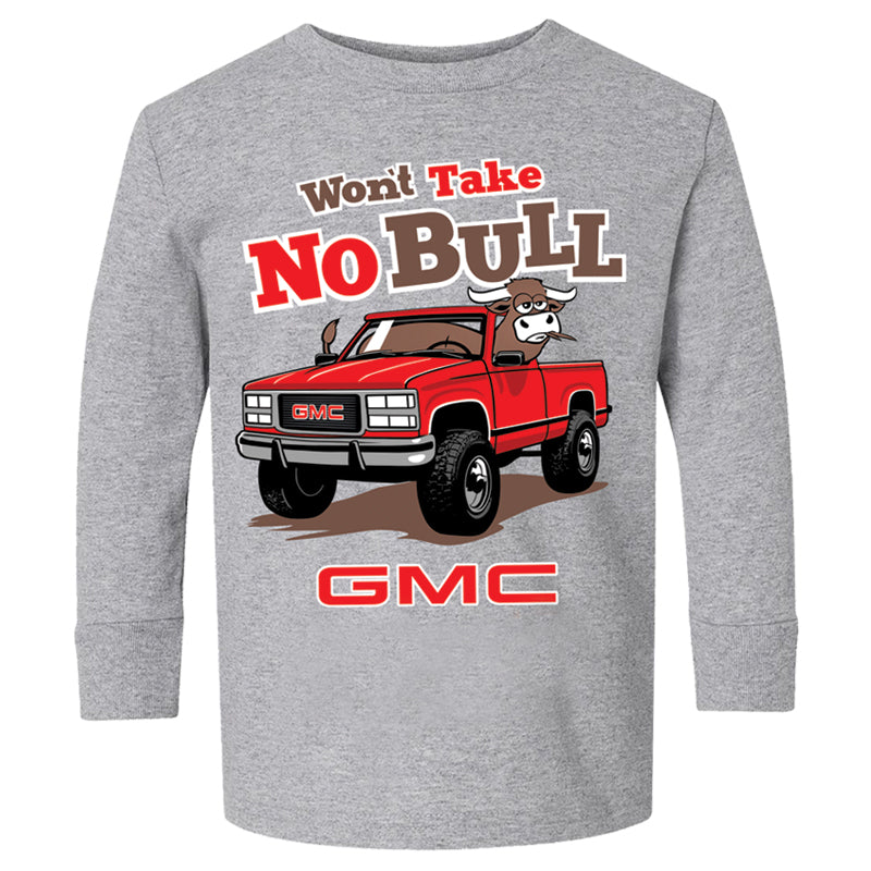 Toddler Won't Take No Bull L/S T-Shirt